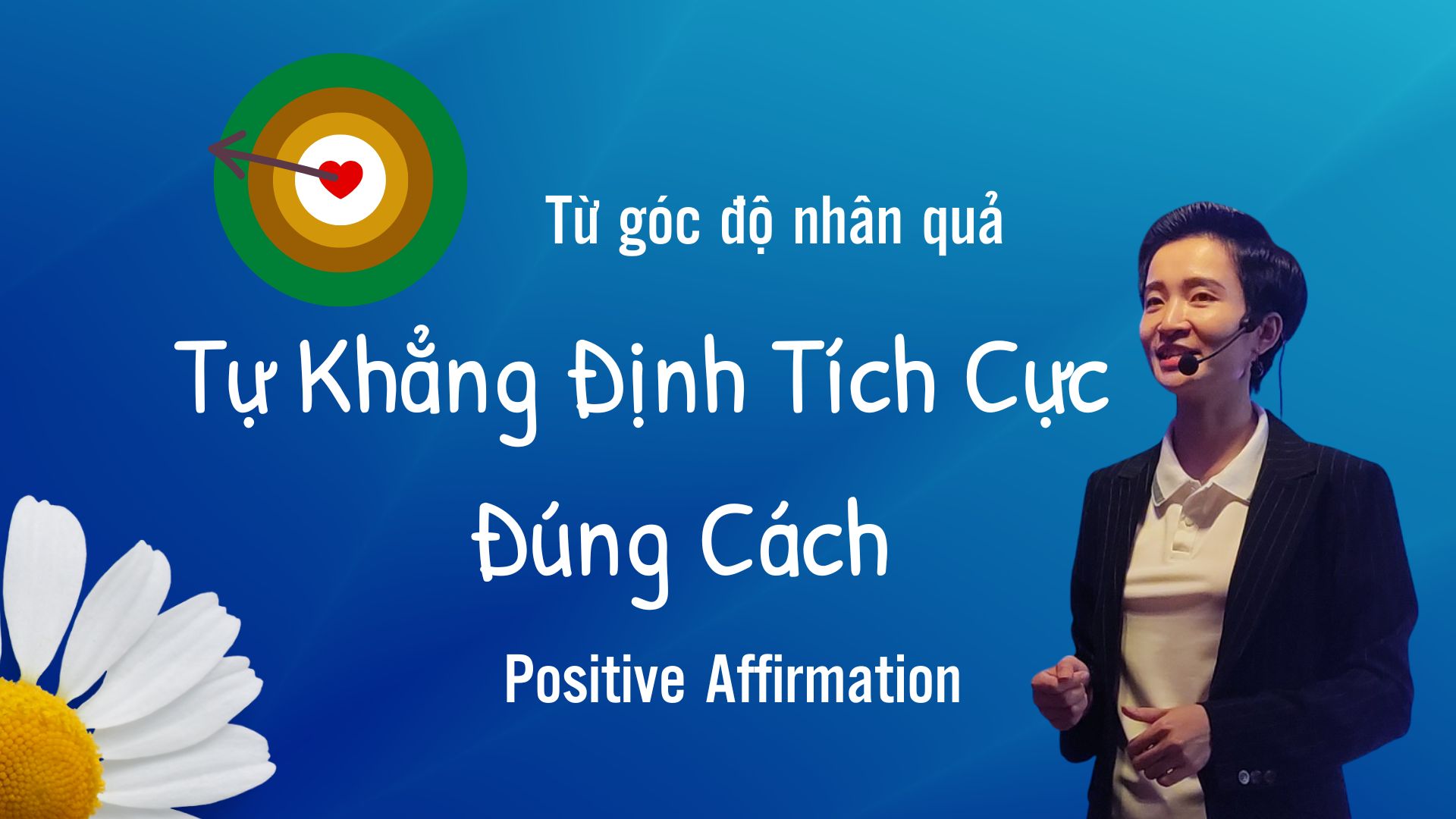 từ góc độ nhân quả thực hành tự khẳng định tích cực đúng cách